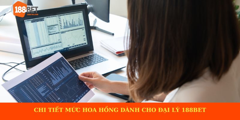 Chi tiết mức hoa hồng dành cho đại lý 188BET